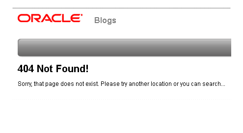 The Not Found message from Oracle that Web surfers get when they click on links to Jonathan Schwartz's blog post praising Google's use of Java in Android.